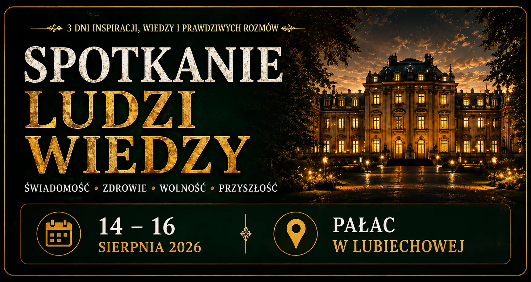 Spotkanie Ludzi Wiedzy – 14–16 sierpnia 2026, Pałac w Lubiechowej